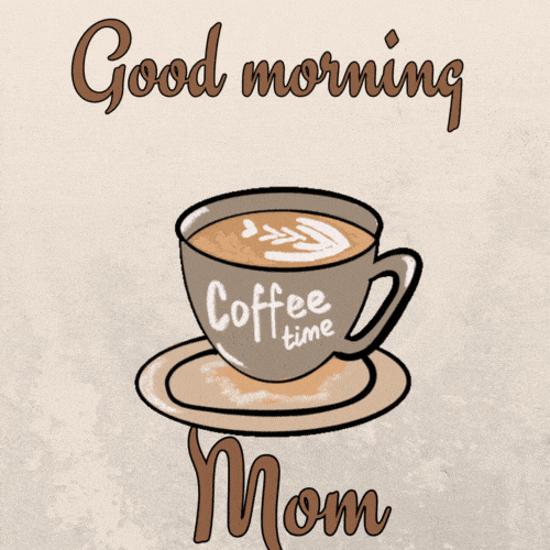 Good Morning Mom GIF