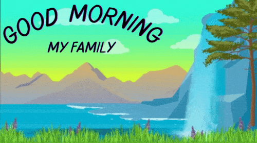 Good Morning Family GIF